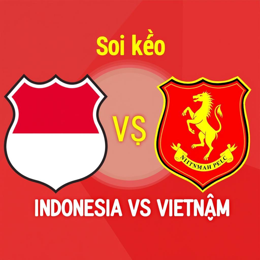 Soi kèo Indonesia vs Vietnam